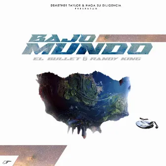 Bajo Mundo by Demether Taylor