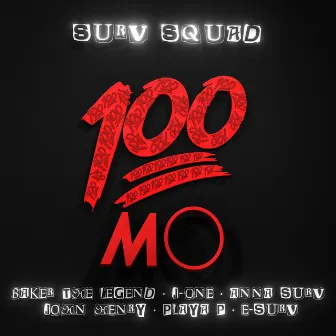 100 MO by Surv Squad