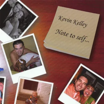 Note to Self by Kevin Kelley