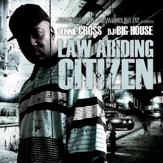 Law Abiding Citizen by Donnie Cross