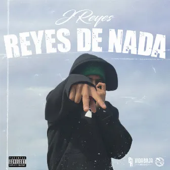 REYES DE NADA by EKR Gang