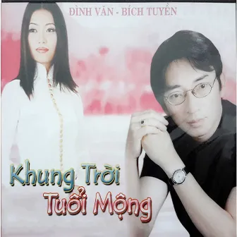 Khung Trời Tuổi Mộng by Bích Tuyền