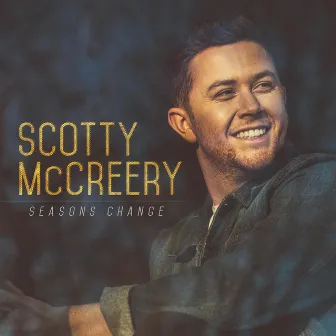 Seasons Change by Scotty McCreery