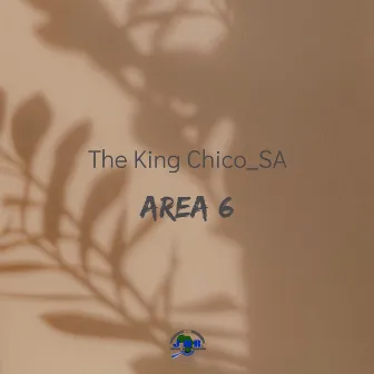 Area 6 by The King Chico_SA