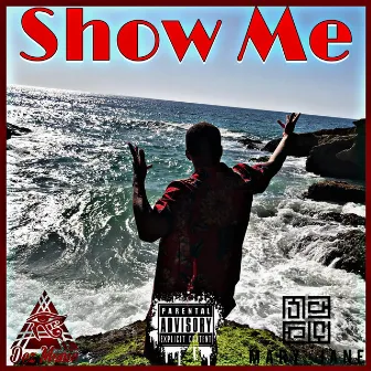 Show Me by Dez Monie