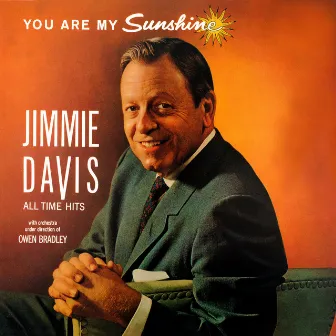 Jimmie Davis Presents You Are My Sunshine by Jimmie Davis