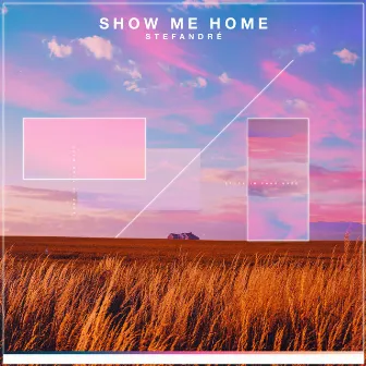 Show Me Home by Esydia