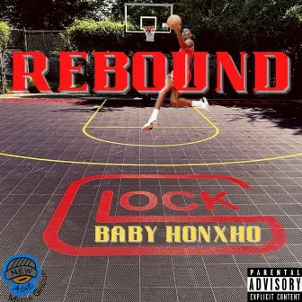 Rebound by Baby Honxho