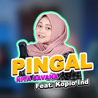 Pingal by Koplo Ind