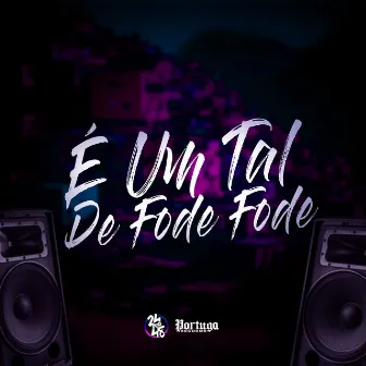 É um Tal de Fode Fode by Dj Deecy