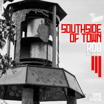 Southside of Town by Rob Wit Tha Bop