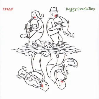 Boggy Creek Bop by Snap