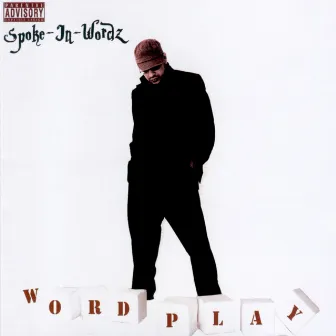 Word Play by Spoke-In-Wordz