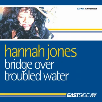 Bridge Over Troubled Water by Hannah Jones