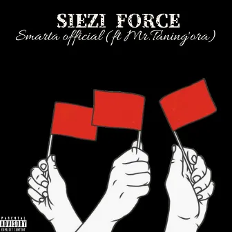 Siezi Force by Smarta Official