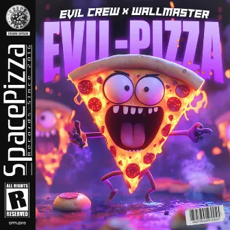 Evil Pizza by Evil Crew