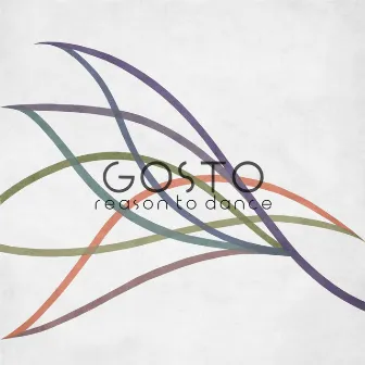 Reason to Dance by GOSTO