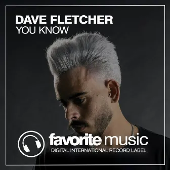 You Know by Dave Fletcher