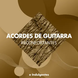 zZz Acordes de Guitarra Reconfortantes e Indulgentes zZz by Lo Mejor de la Musica Instrumental