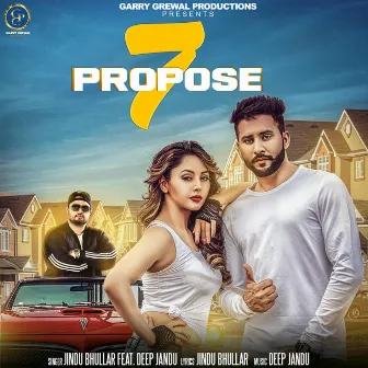 7 Propose by Jindu Bhullar