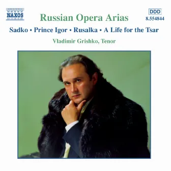 Russian Opera Arias, Vol. 2 by Vladimir Grishko