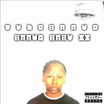 Bravo Baby 2 by Tylo Bravo