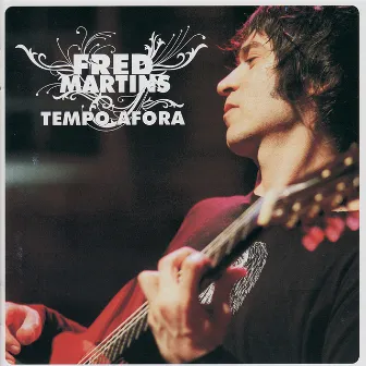 Tempo Afora by Fred Martins