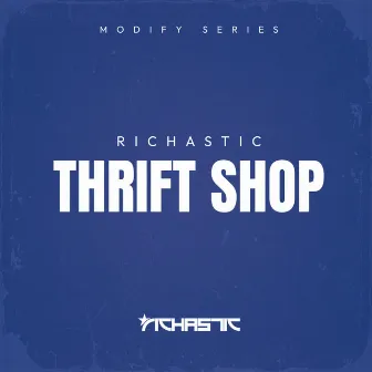 Thrift Shop by Richastic