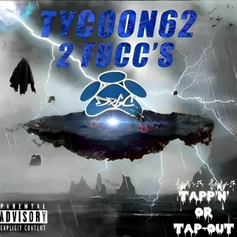 2 Fucc's by Tycoon62