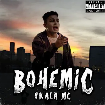 Bohemic by Skala Mc