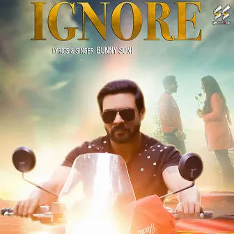 Ignore by Bunny Soni