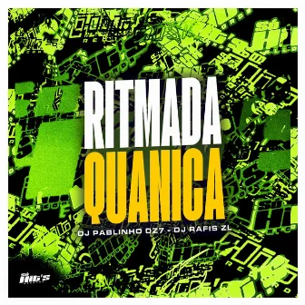 Ritmada Quanica by DJ PABLINHO DZ7