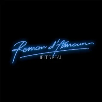 If It's Real - EP by Roman d'amour