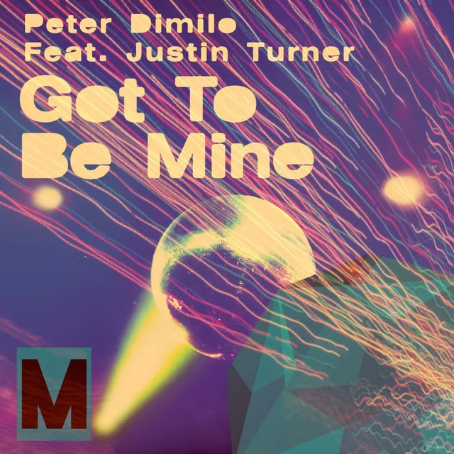 Got To Be Mine - Original Mix