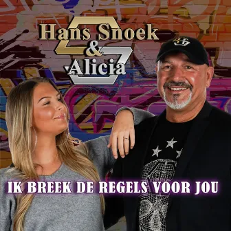 Ik Breek De Regels Voor Jou by Alicia