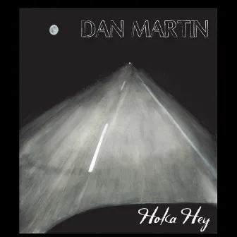 Hoka Hey by Dan Martin