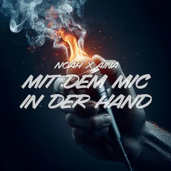 Mit dem Mic in der Hand by Noah