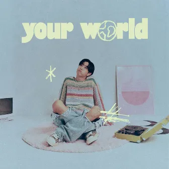 Your World by Mark Tuan