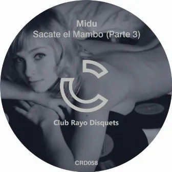 Sacate el Mambo, Pt.3 by Midu