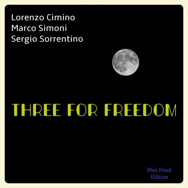 Three for Freedom