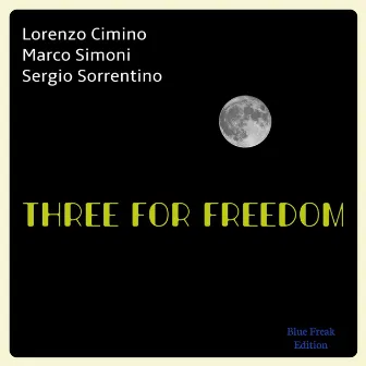 Three for Freedom by Lorenzo Cimino