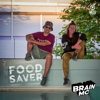 Food Saver by Brain MC