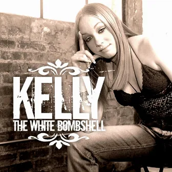 The White Bombshell by Kelly