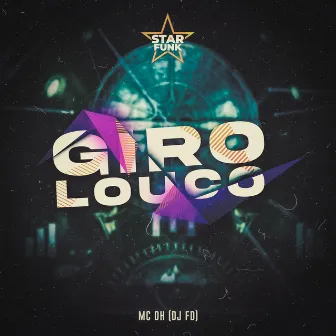 Giro Louco by Dj FD