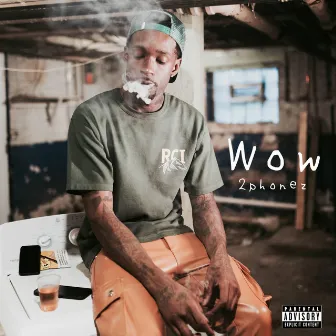 Wow by 2phonez