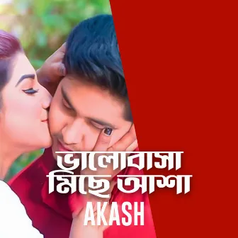 Valobasha Miche Asa by Akash