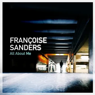 All About Me by Francoise Sanders