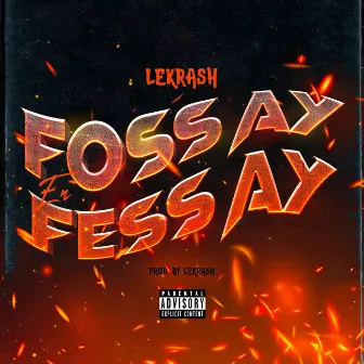 Foss ay en Fess ay - Radio Edit by Lekrash