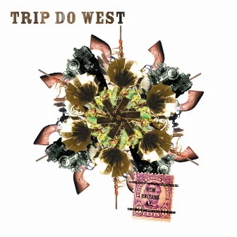 Trip Do West by Trip Do