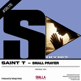 Small Prayer by Saint T